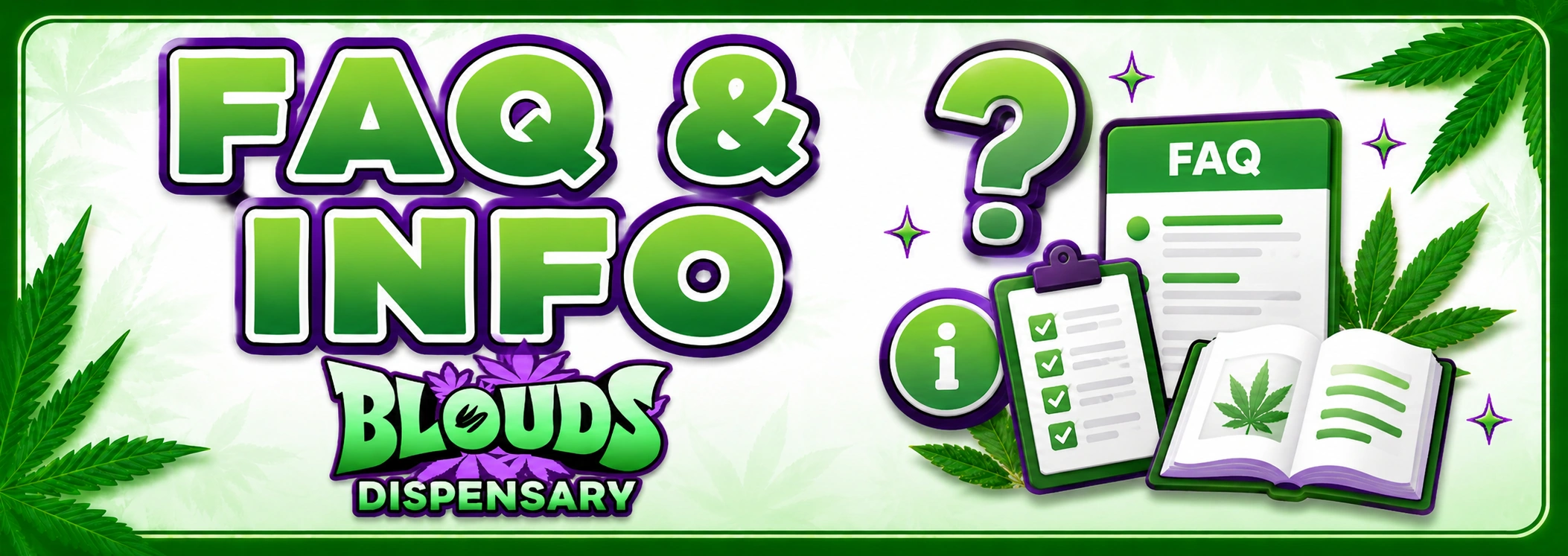 Blouds Dispensary FAQ — Your Questions Answered